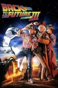 Фильм Назад в Будущее 3 (1990) Смотреть Онлайн